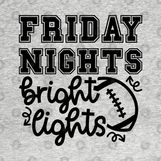 Friday Night Bright Lights Football Mom Cute Funny by GlimmerDesigns